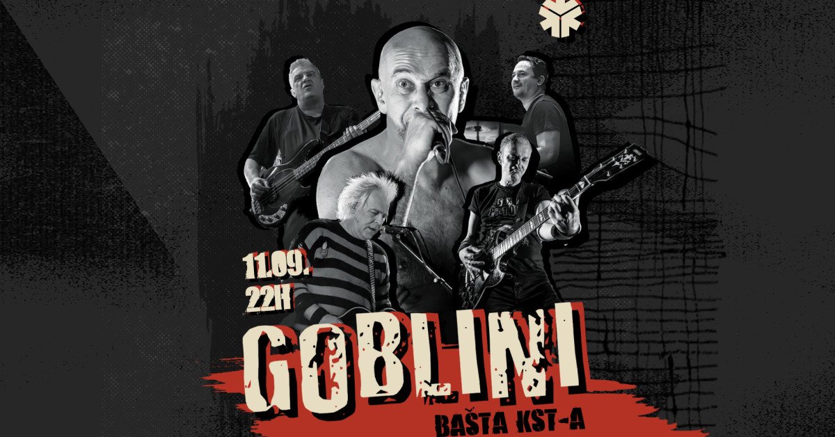 GOBLINI // 11. SEPTEMBAR // BAŠTA KST-a